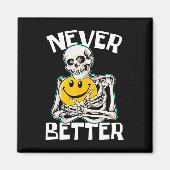 NOOIT BETER Skelet Fun Skull Halloween Kostuum Magneet (Voorkant)