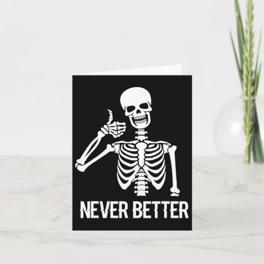 Nooit Beter Skelet Fun Skull Halloween Vrouwen Kaart (Voorkant)