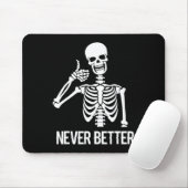 Nooit Beter Skelet Fun Skull Halloween Vrouwen Muismat (Met muis)