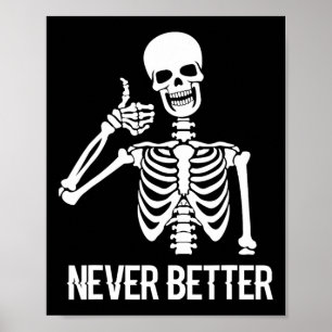 Nooit Beter Skelet Fun Skull Halloween Vrouwen Poster