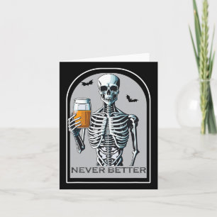 Nooit Beter Skelet Funny Skull Halloween Shirten Kaart