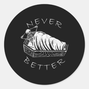 Nooit beter Skelet Grappig Schedel Lui Skelet Ha Ronde Sticker