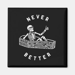 Nooit beter skelet Grappige schedel Halloween Magneet