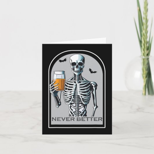 Nooit beter skelet Grappige schedel Halloween voor Kaart (Voorkant)