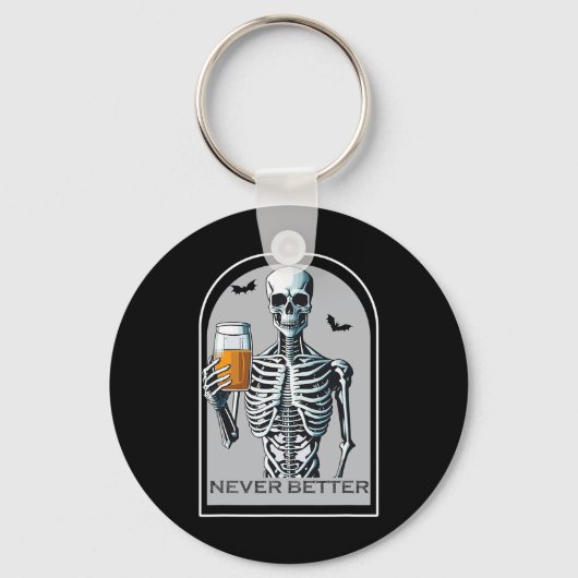 Nooit beter skelet Grappige schedel Halloween voor Sleutelhanger (Voorkant)
