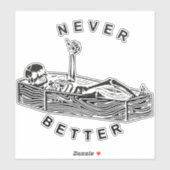 Nooit Beter Skelet Halloween Kostuum Grappig Sticker (Vel)