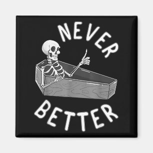 Nooit Beter Skelet Kist Schedel Grappige Halloween Magneet