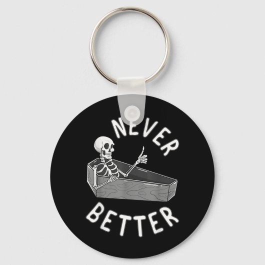 Nooit Beter Skelet Kist Schedel Grappige Halloween Sleutelhanger (Voorkant)