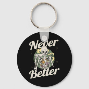 Nooit Beter Skelet Koffie Grappige Schedel Hallowe Sleutelhanger