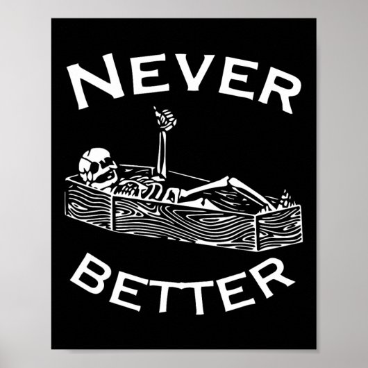 Nooit Beter Skelet Lazy Halloween Kostuum Leuk S Poster (Voorkant)