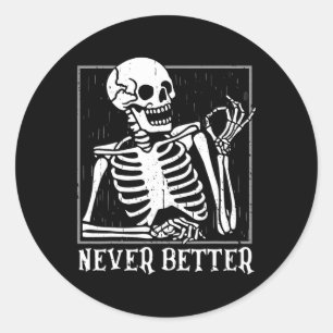 Nooit Beter Skelet Schedel Halloween voor Vrouwen  Ronde Sticker