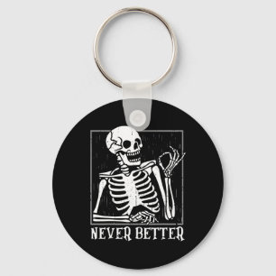 Nooit Beter Skelet Schedel Halloween voor Vrouwen Sleutelhanger