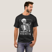 Nooit Beter Skelet Schedel Halloween voor Vrouwen T-shirt (Voorkant volledig)