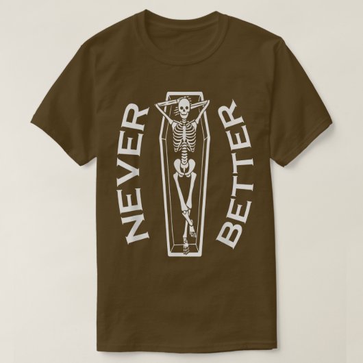 Nooit beter Skeleton Coffin Halloween Party Spook T-shirt (Design voorkant)