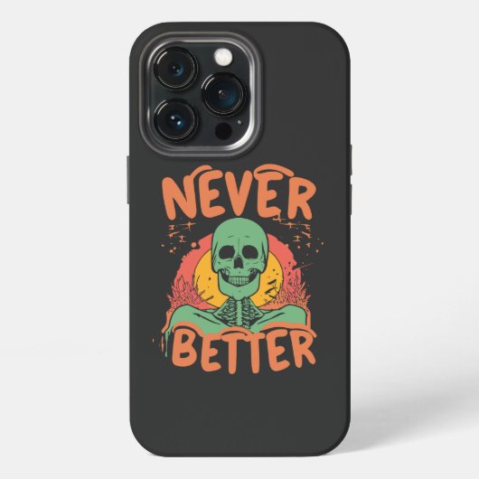 Nooit beter Skeleton Halloween iPhone Hoesje (Achterkant)