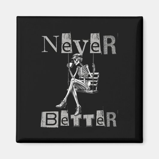 Nooit beter Skeleton Messy Bun Drink Coffee Co Magneet (Voorkant)
