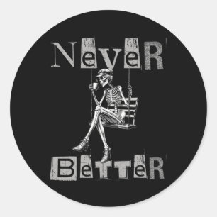 Nooit beter Skeleton Messy Bun Drink Coffee Co Ronde Sticker