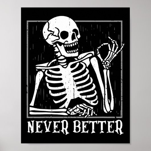 Nooit Beter Skeleton Skull Halloween Vrouwen Voor Poster (Voorkant)