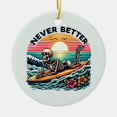 Nooit beter - Skeleton Surfing Sunset Wave Design Keramisch Ornament (Voorkant)