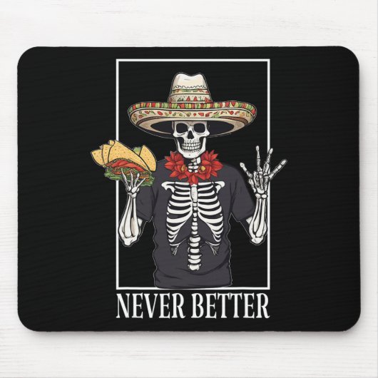 Nooit beter Skeleton Taco Halloween Party Muismat (Voorkant)