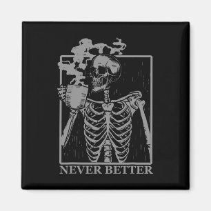 Nooit betere Skelet Drinkt Koffie Halloween Pa Magneet