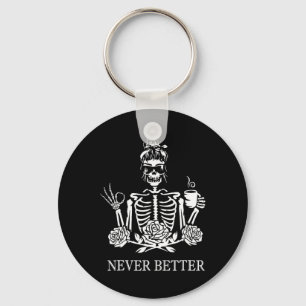 Nooit betere skeletvrouwen Drink koffievrede Sleutelhanger
