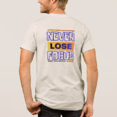 Nooit de Focus Verliezen Tri-Blend Shirt (Achterkant)