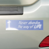Nooit de manier van leven opgeven bumpersticker (Op auto)