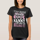 Nooit droomd zou hier nanny zijn... t-shirt (Voorkant)