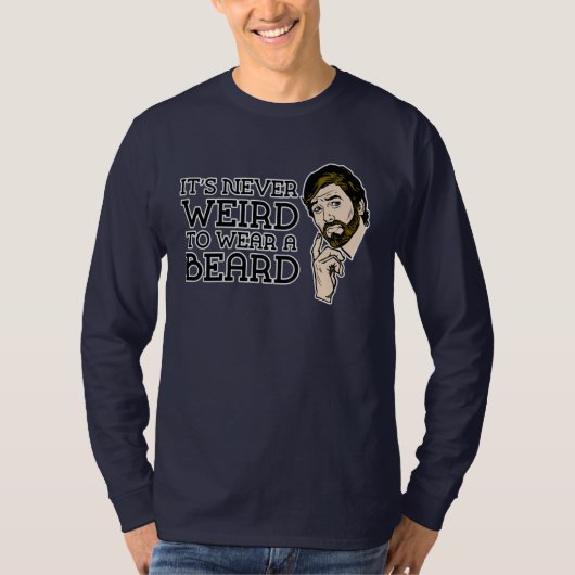 Nooit een baard Draag T-shirt (Voorkant)