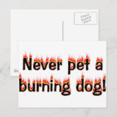 Nooit een brandende hond bevoed! briefkaart (Voorkant / Achterkant)