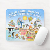 Nooit een Dull Moment Zuid-Californische Muismat (Met muis)