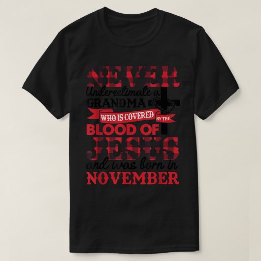 Nooit een grootmoeder november geboortedag ondersc t-shirt (Design voorkant)