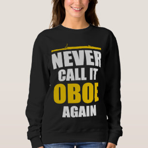 Nooit een hobo fagottist noemen trui
