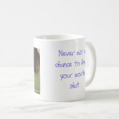 Nooit een kans missen koffiemok (Voorkant rechts)