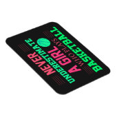 Nooit een meisje onderschatten dat Basketball spee Magneet (Rechterzijde)