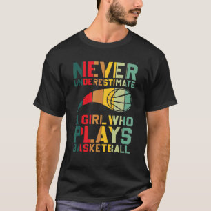Nooit een meisje onderschatten dat Basketball spee T-shirt