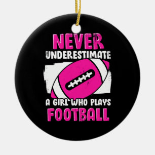 Nooit een meisje onderschatten dat Football speelt Keramisch Ornament