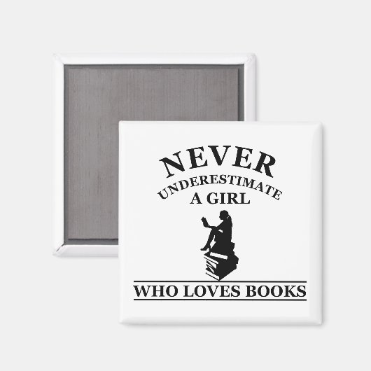 nooit een meisje onderschatten dat van boeken houd magneet (Voorkant / Achterkant)