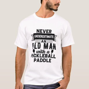 nooit een oud man onderschatten met een pickleball t-shirt