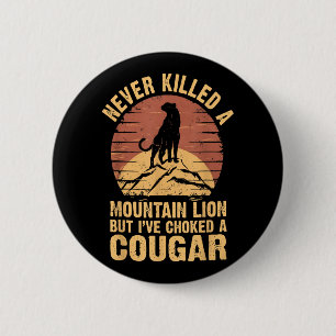 Nooit een poema gedood maar ik heb een cougar gewu ronde button 5,7 cm