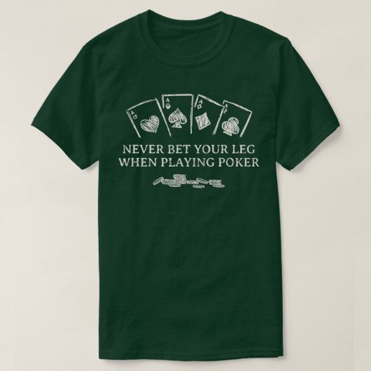 Nooit een poker poker grappige poker Player Humor T-shirt (Design voorkant)