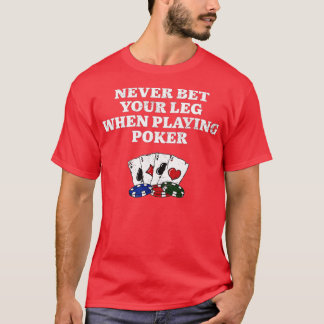 Nooit een poker poker grappige poker Player Humor T-shirt