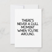 Nooit een saai moment met je om je heen bedankkaart (Voorkant)