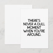 Nooit een saai moment met je om je heen bedankkaart (Voorkant / Achterkant)