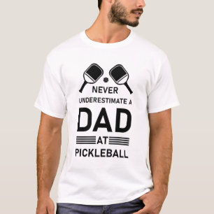 Nooit een vader onderschatten bij Pickleball T-shirt