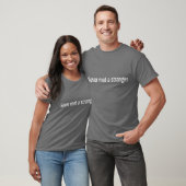 Nooit een vreemde ontmoet Grappige extravert Vrien T-shirt (Unisex)