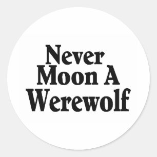 Nooit een Werewolf Ronde Sticker