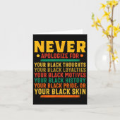 Nooit excuses maken voor het zijn van een zwarte A Kaart (Gele Bloem)