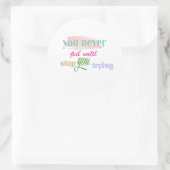 nooit falen tot je stopt met proberen ronde sticker (Tas)